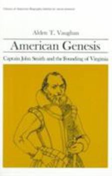 Paperback American Genesis: Captain John Smith and the Founding of Virginia (Library of American Biography Series) Book