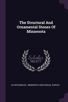 Paperback The Structural And Ornamental Stones Of Minnesota Book