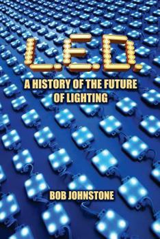 Paperback L.E.D.: A History of the Future of Lighting Book