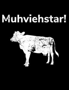Paperback Muhviehstar!: A4 kariertes Notizbuch mit einer Kuh f?r einen Landwirt oder Milchbauer in der Landwirtschaft als Geschenk [German] Book