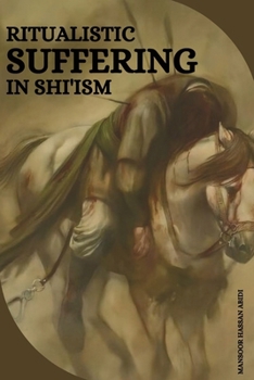 Paperback Ritualistic Suffering in Shi'ism Book