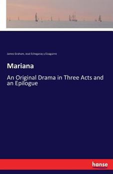 Paperback Mariana: An Original Drama in Three Acts and an Epilogue Book