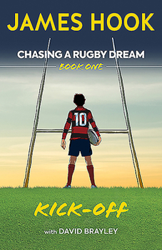 Mass Market Paperback Chasing a Rugby Dream: Book One: Kick Off Book