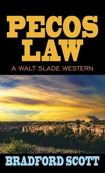 Pecos Law: A Walt Slade Western (Western Series Level II (24))