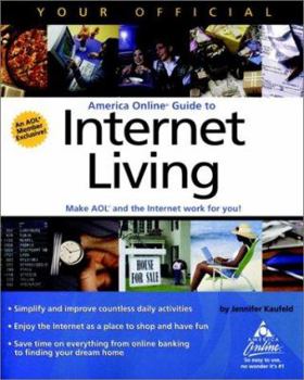 Hardcover Your Official America Online Guide to Internet Living Book