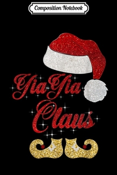 Composition Notebook: Funny YiaYia Claus Matching Family Group Christmas X-mas  Journal/Notebook Blank Lined Ruled 6x9 100 Pages