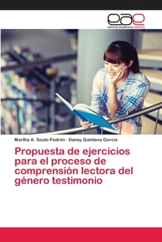 Paperback Propuesta de ejercicios para el proceso de comprensión lectora del género testimonio [Spanish] Book