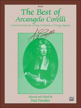 Paperback The Best of Arcangelo Corelli: Concerto Grossi for String Orchestra or String Quartet Book