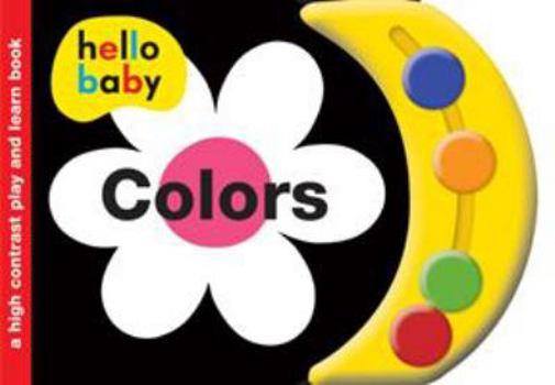 Board book Hello Baby Play and Learn: Colors: A High-Contrast Board Book