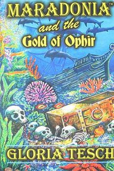 Maradonia and the Gold of Ophir