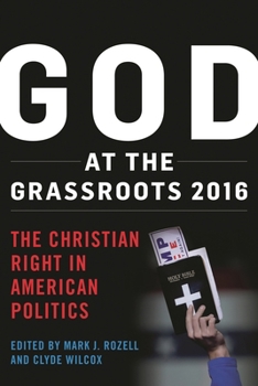 Paperback God at the Grassroots 2016: The Christian Right in American Politics Book