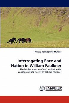 Paperback Interrogating Race and Nation in William Faulkner Book