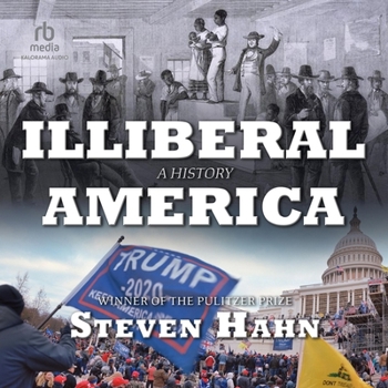 Audio CD Illiberal America: A History Book