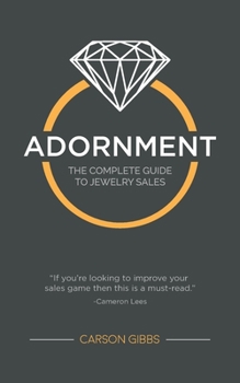 Paperback Adornment: The Complete Guide to Jewelry Sales Book