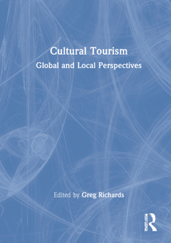 Hardcover Cultural Tourism: Global and Local Perspectives Book