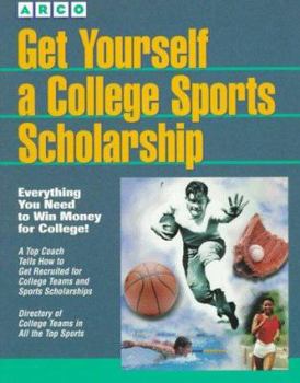 Paperback Get Yourself a College Sports Scholarship Book