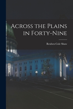 Paperback Across the Plains in Forty-nine Book