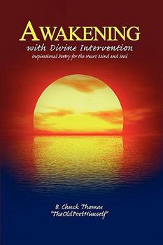 Paperback Awakening with Divine Intervention Inspirational Poetry for the Heart Mind and Soul Book