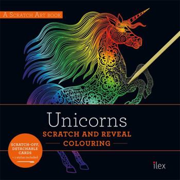 Paperback UNICORNS: Scratch and Reveal Colouring: Colourful cards to scratch, reveal and display (A Scratch Art book) Book