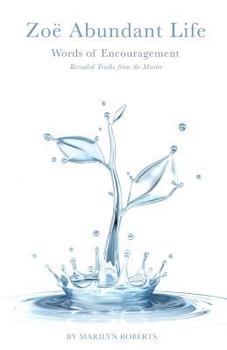 Zoe Abundant Life Words of Encouragement