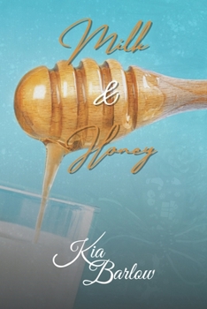 Paperback Milk & Honey: A Kisses Down Low Follow-Up Book