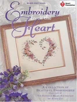 Embroidery from the Heart: A Collection of Beautiful Embroideries