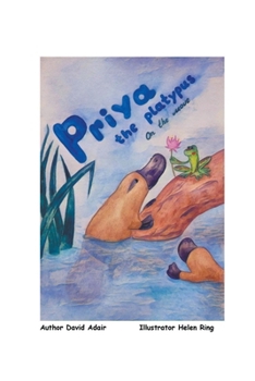 Paperback Priya the Platypus - On the Move Book