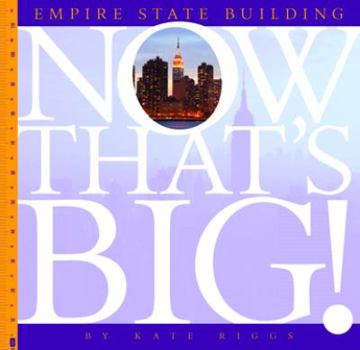 Empire State Building (Now That's Big!) - Book  of the Now That's Big!