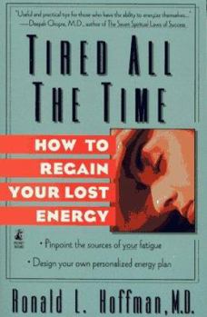 Paperback Tired All the Time: How to Regain Your Lost Energy Book