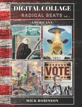 Paperback DIGITAL COLLAGE: RADICAL BEATS VOLUME 1 Book