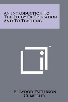 Paperback An Introduction to the Study of Education and to Teaching Book