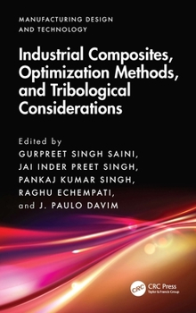 Hardcover Industrial Composites, Optimization Methods, and Tribological Considerations Book