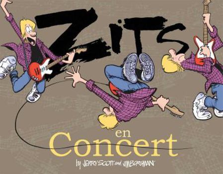 Zits en Concert: A Zits Treasury - Book #12 of the Zits Treasury