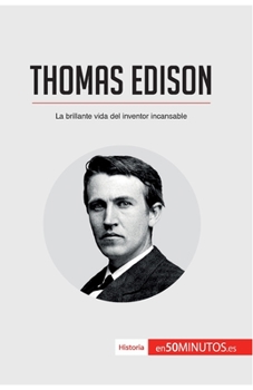 Paperback Thomas Edison: La brillante vida del inventor incansable [Spanish] Book