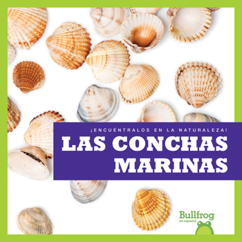 Paperback Las Conchas Marinas (Seashells) [Spanish] Book