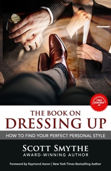 Paperback Dressing Up: How To Find Your Perfect Personal Style Book