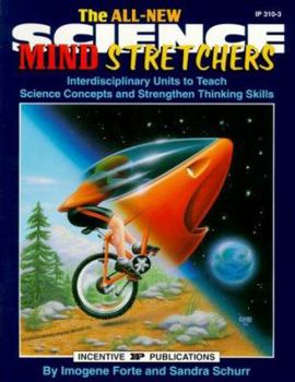 Paperback The All-New Science Mind Stretchers: Interdisciplinary Units to Teach Science Concepts and Strengthen Thinking Skills Book