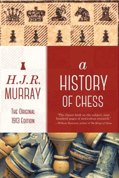 Paperback A History of Chess: The Original 1913 Edition Book