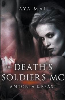 Paperback Death's Soldiers MC - Antonia & Beast Book