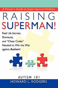 Hardcover Raising Superman!: Autism 101 Book