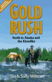 Paperback Gold Rush: North to Alaska and the Klondike Book