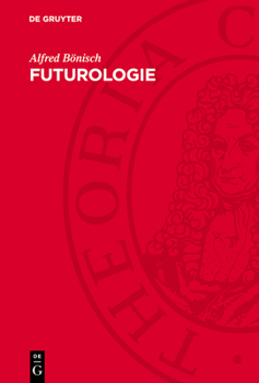 Futurologie: Eine Kritische Analyse Bürgerlicher Zukunftsforschung