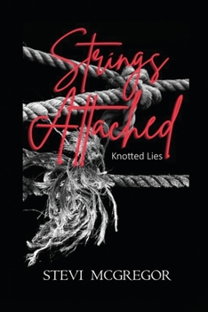 Paperback Strings Attached: Knotted Lies Book