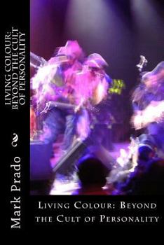 Paperback Living Colour: Beyond the Cult of Personality Book