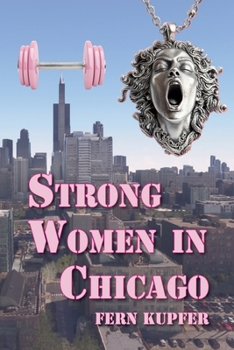 Paperback Strong Women in Chicago: Working Through Life after a Death Book