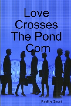 Paperback Love Crosses The Pond .Com Book