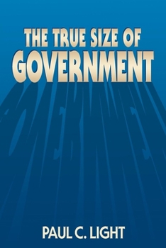 Hardcover The True Size of Government Book