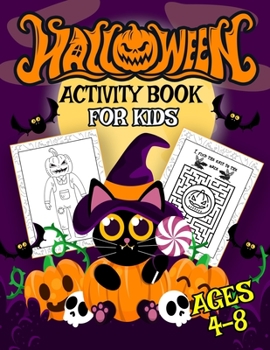 Halloween Activity Book for Kids Ages 4-8: Mazes And Coloring ,Word Search,Halloween Workbook For Boys and Girls