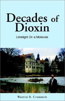 Paperback Decades of Dioxin Book