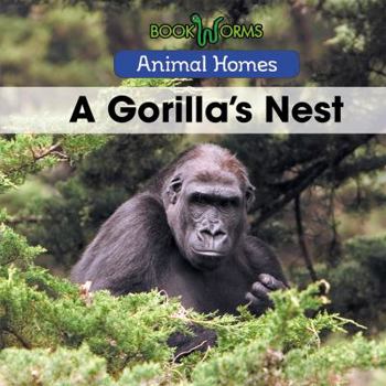 A Gorilla's Nest - Book  of the Animal Homes